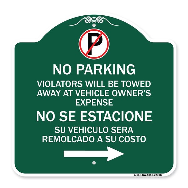 Signmission Violators Will Be Towed Away at Vehicle Owners Expense No Se Estacione Su Vehiculo, GW-1818-22736 A-DES-GW-1818-22736